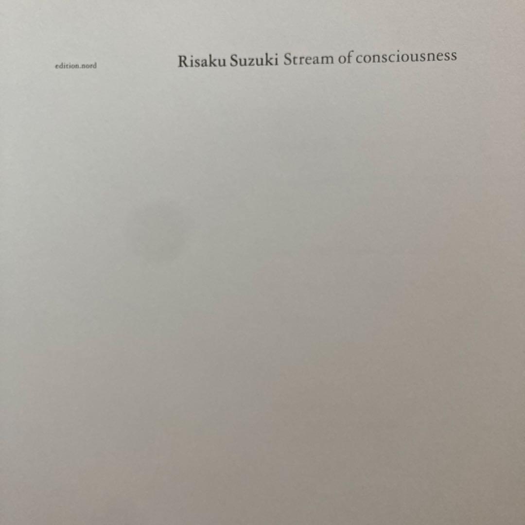 鈴木理策写真展　意識の流れ　図録