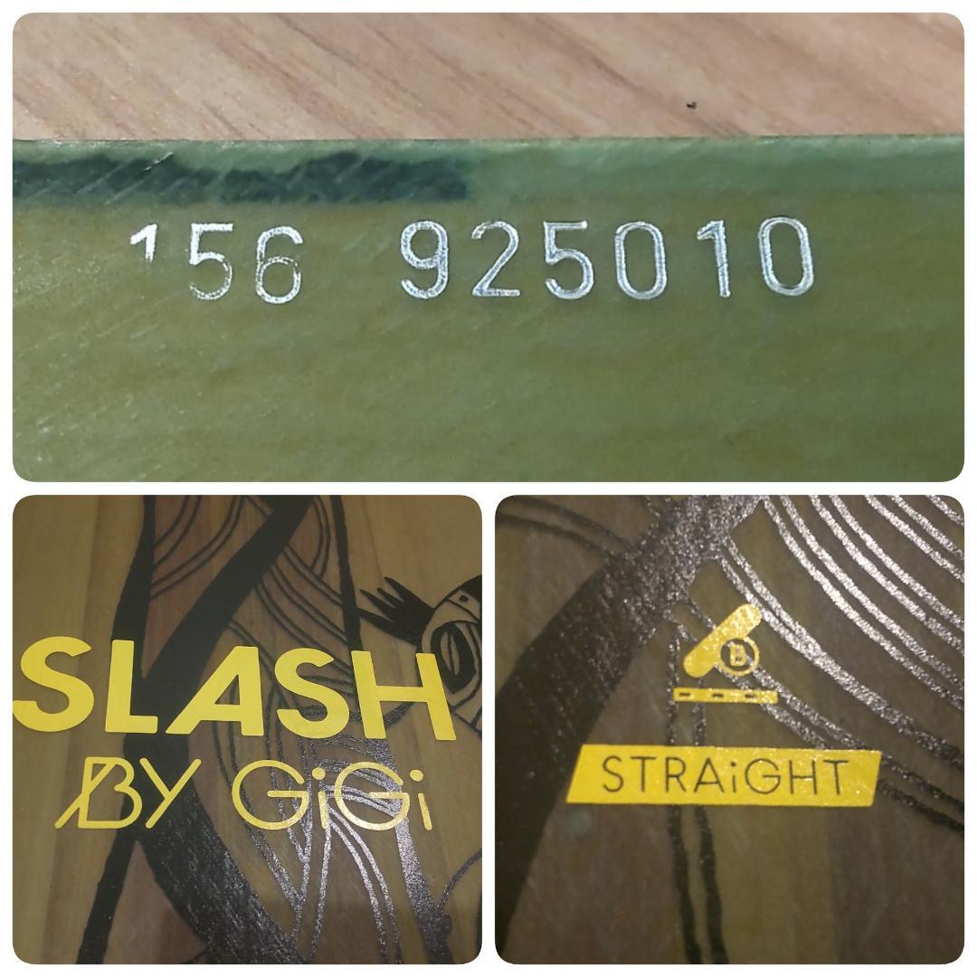 SLASH by GiGi スラッシュ ギギ STRAIGHT 156cm