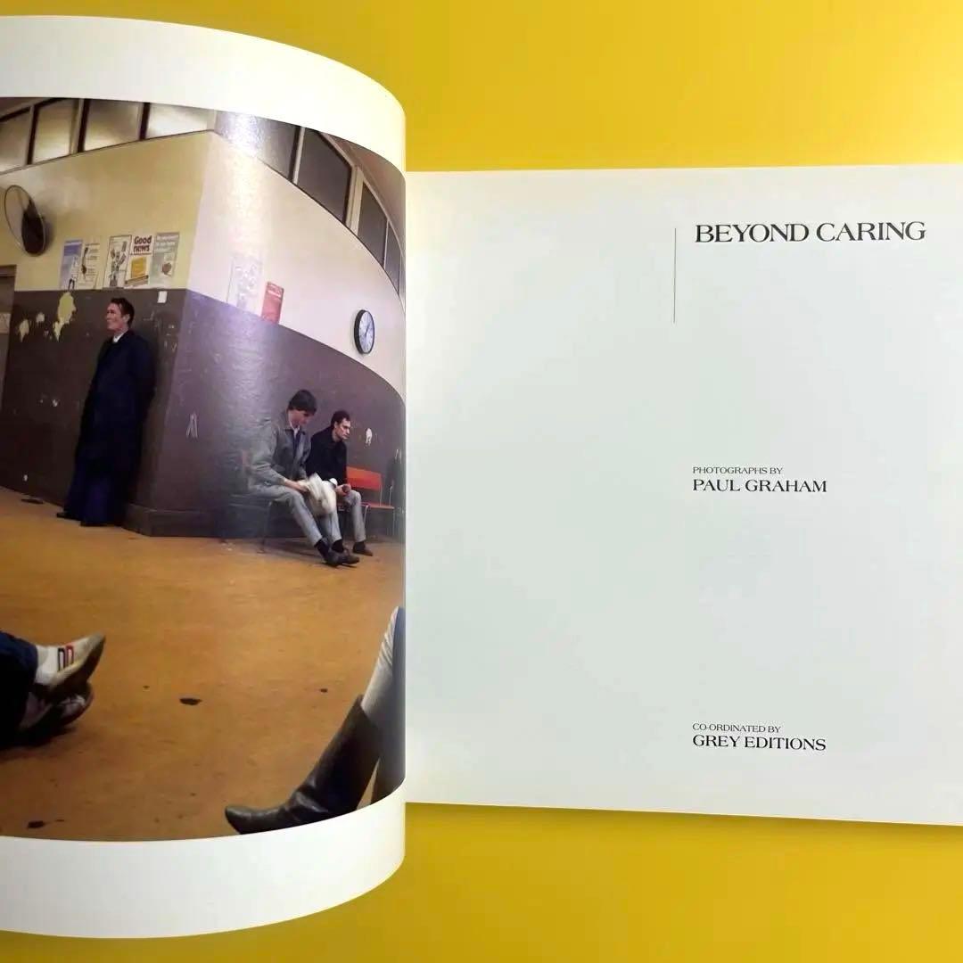 BEYOND CARING PAUL GRAHAM ポール・グラハム 写真集